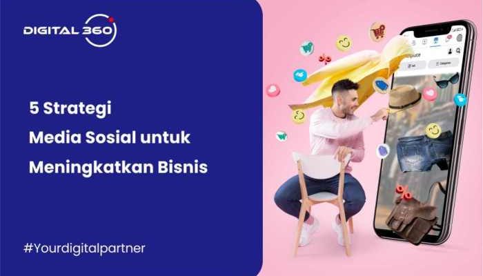 Strategi Meningkatkan Penjualan Lewat Media Sosial yang Efektif