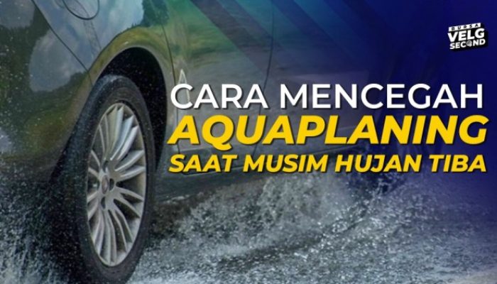 Tips Menghindari Aquaplaning Saat Hujan dengan Aman