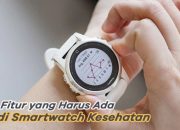 Tren Smartwatch Terkini, Fitur Kesehatan Semakin Lengkap